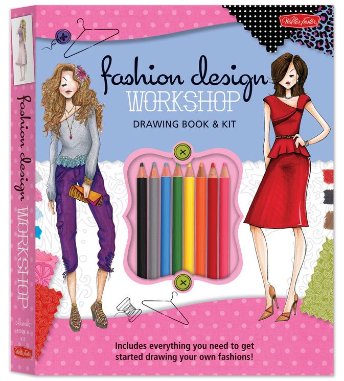 Fashion Design Workshop Drawing Book & Kit: Includes everything you need to get started drawing your own fashions!