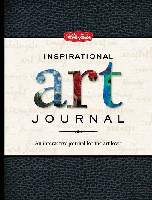 Inspirational Art Journal: An interactive journal for the art lover