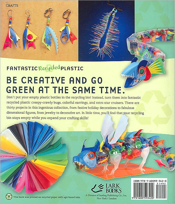 Fantastic Recycled Plastic: 30 Clever Creations to Spark Your Imagination