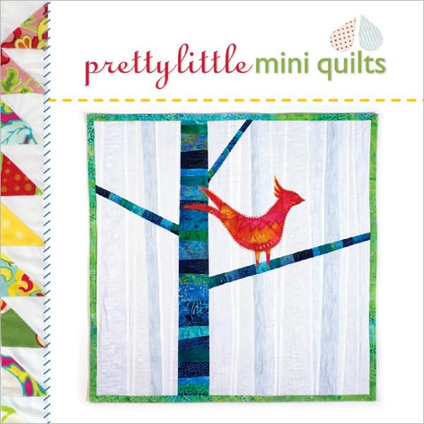 Pretty Little Mini Quilts (Pretty Little Series)