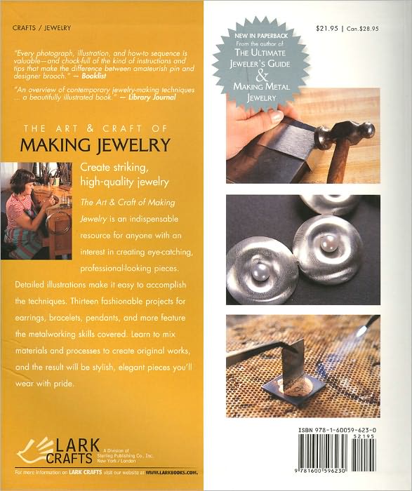 The Art & Craft of Making Jewelry: A Complete Guide to Essential Techniques