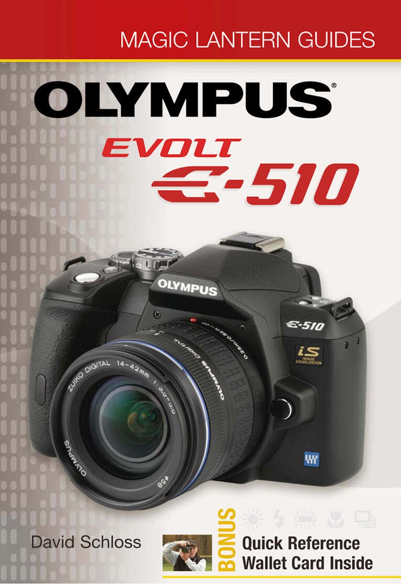 Magic Lantern Guides: Olympus EVOLT E-510