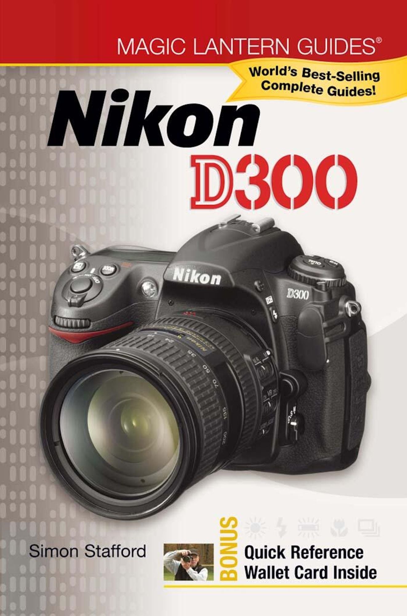 Magic Lantern Guides: Nikon D300