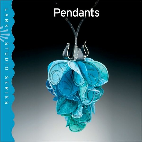 Pendants (Lark Studio Series)