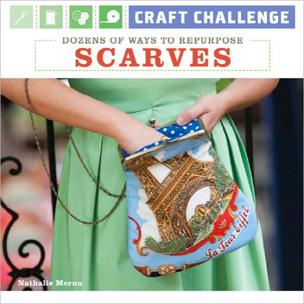Craft Challenge: Dozens of Ways to Repurpose Scarves