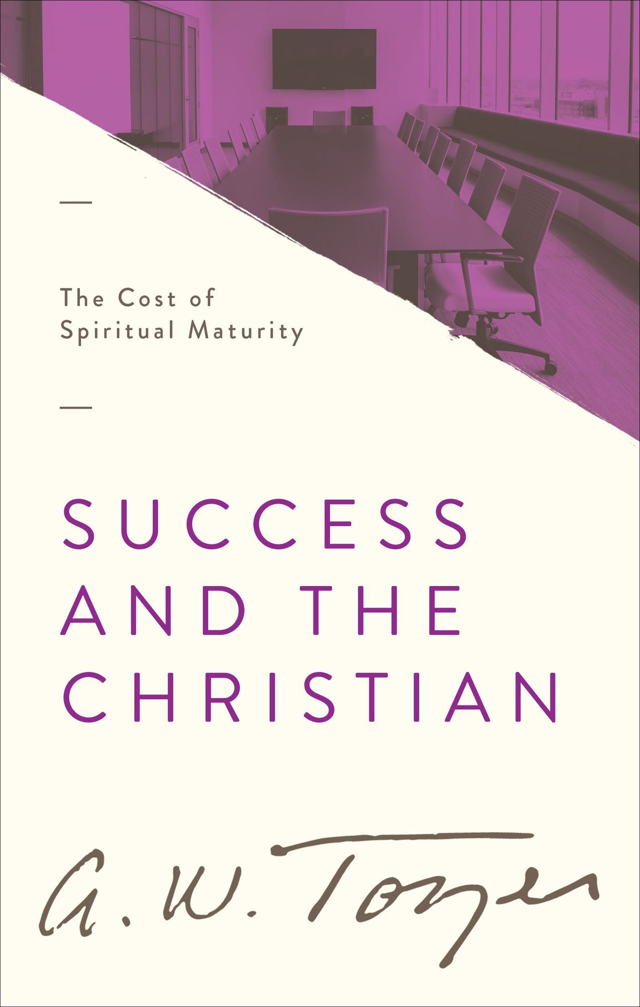 Success and the Christian: The Cost of Spiritual Maturity