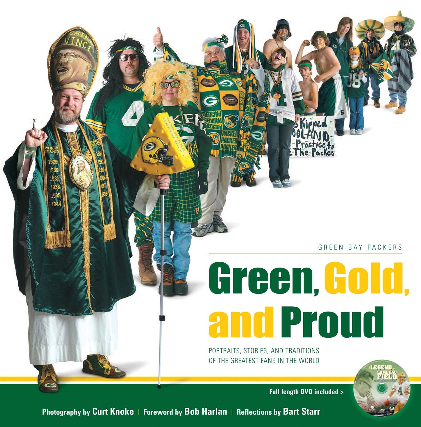 Green, Gold and Proud: Portraits, Stories, and Traditions of the Greatest Fans in the World
