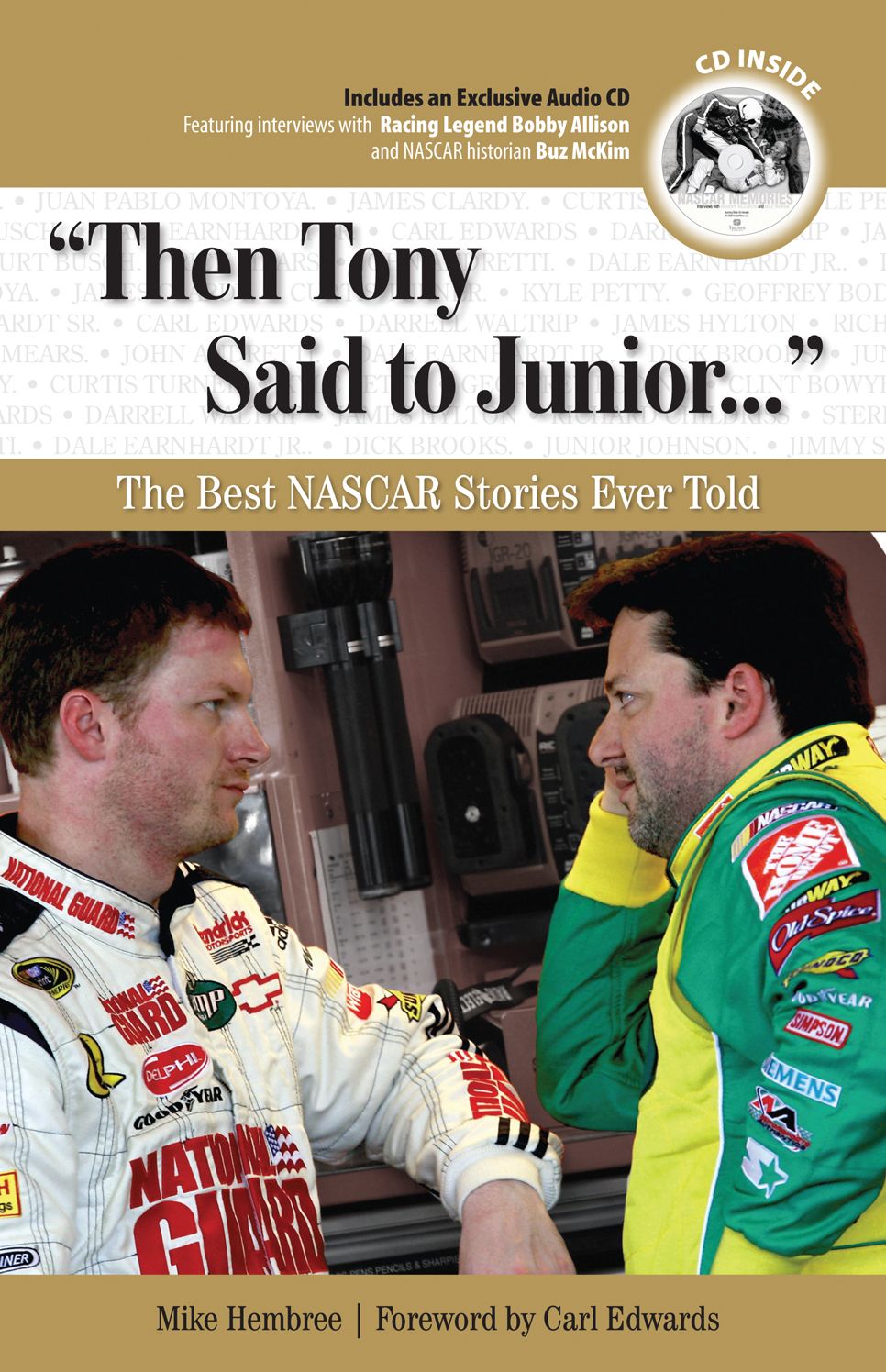 "Then Tony Said to Junior...": The Best NASCAR Stories Ever Told