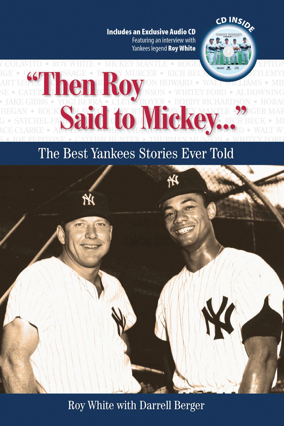 "Then Roy Said to Mickey...": The Best Yankees Stories Ever Told
