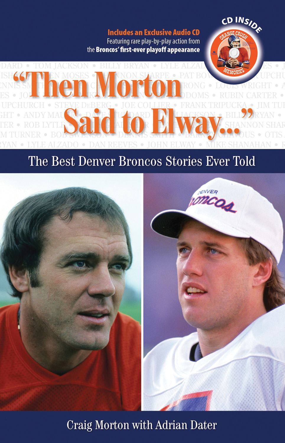 Then Morton Said to Elway...: The Best Denver Broncos Stories Ever Told