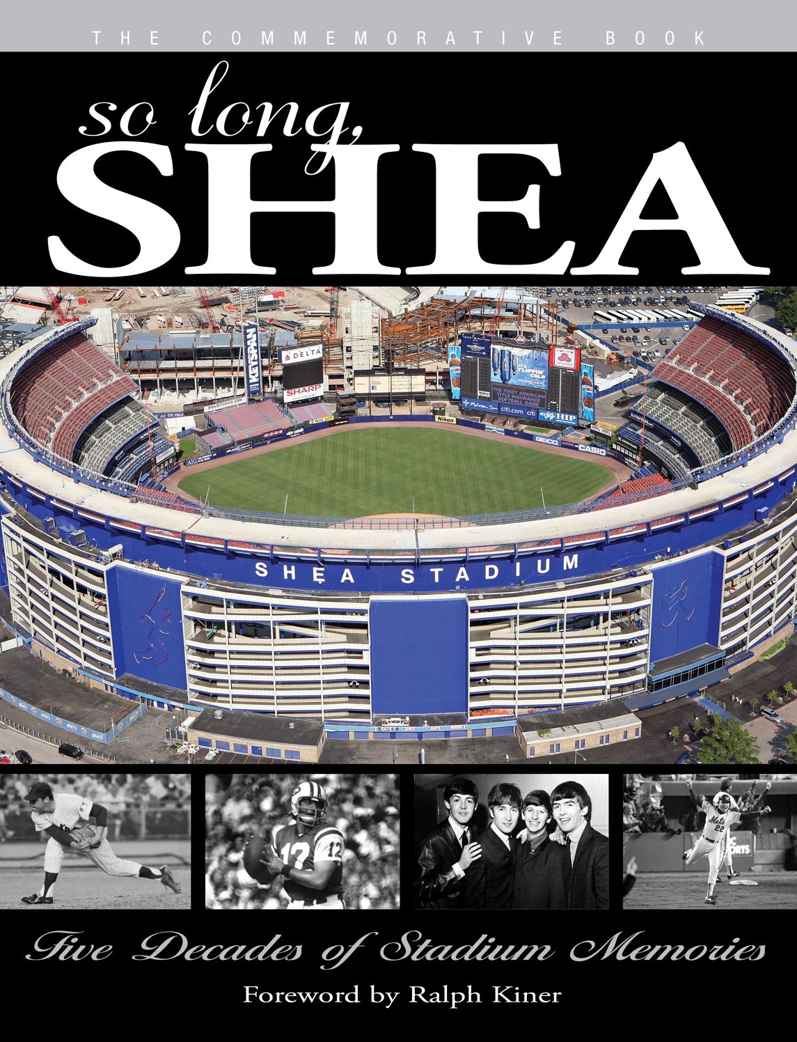 So Long, Shea: Five Decades of Stadium Memories