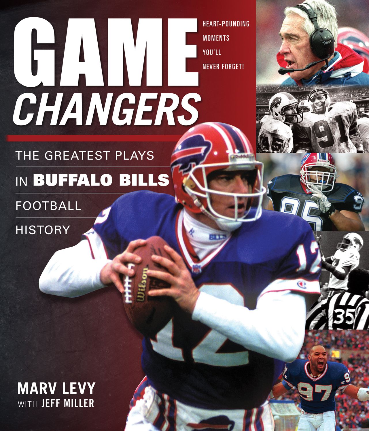 Game Changers: The Greatest Plays in Buffalo Bills Football History