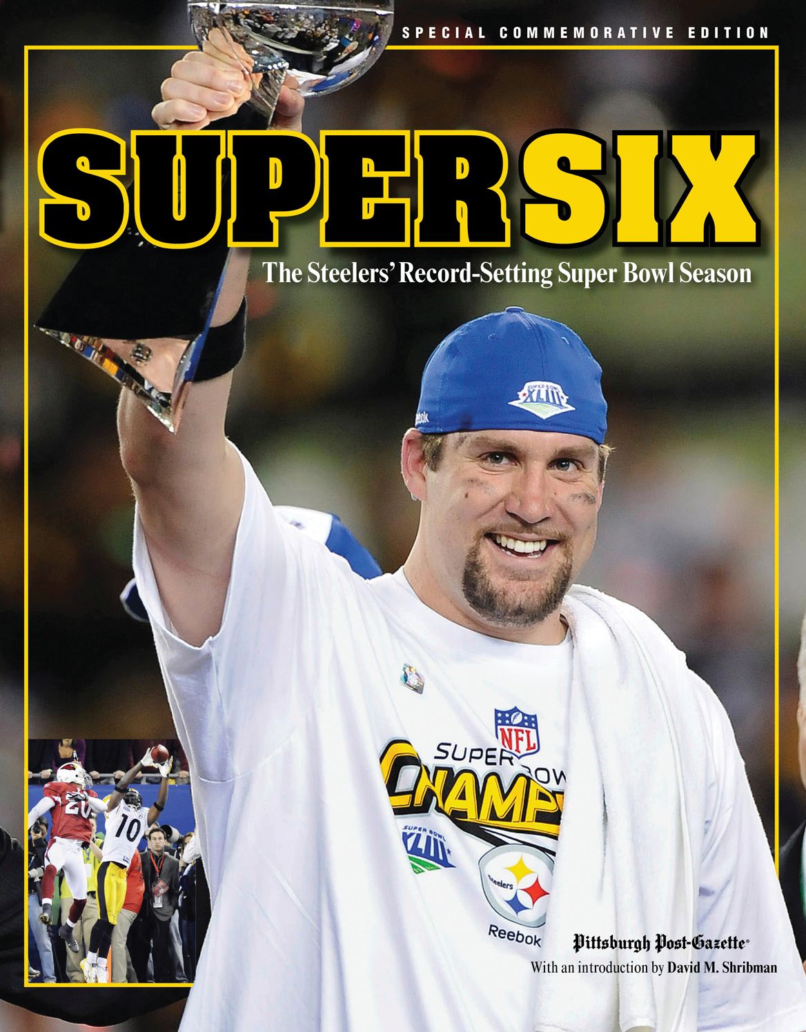 Super Six: The Steeler's Record-Setting Super Bowl Season