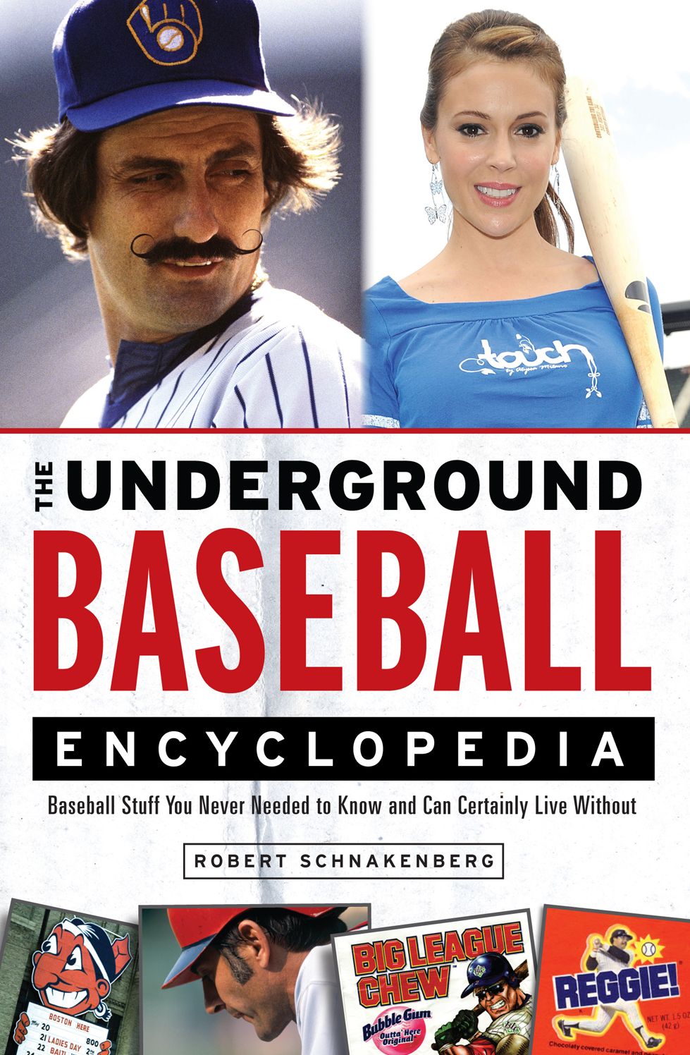 The Underground Baseball Encyclopedia: Baseball Stuff You Never Needed to Know and Can Certainly Live Without