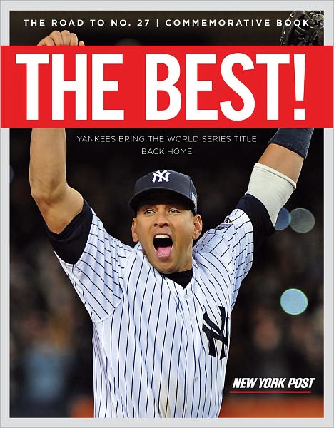 The Best!: Yankees Bring the World Series Title Back Home