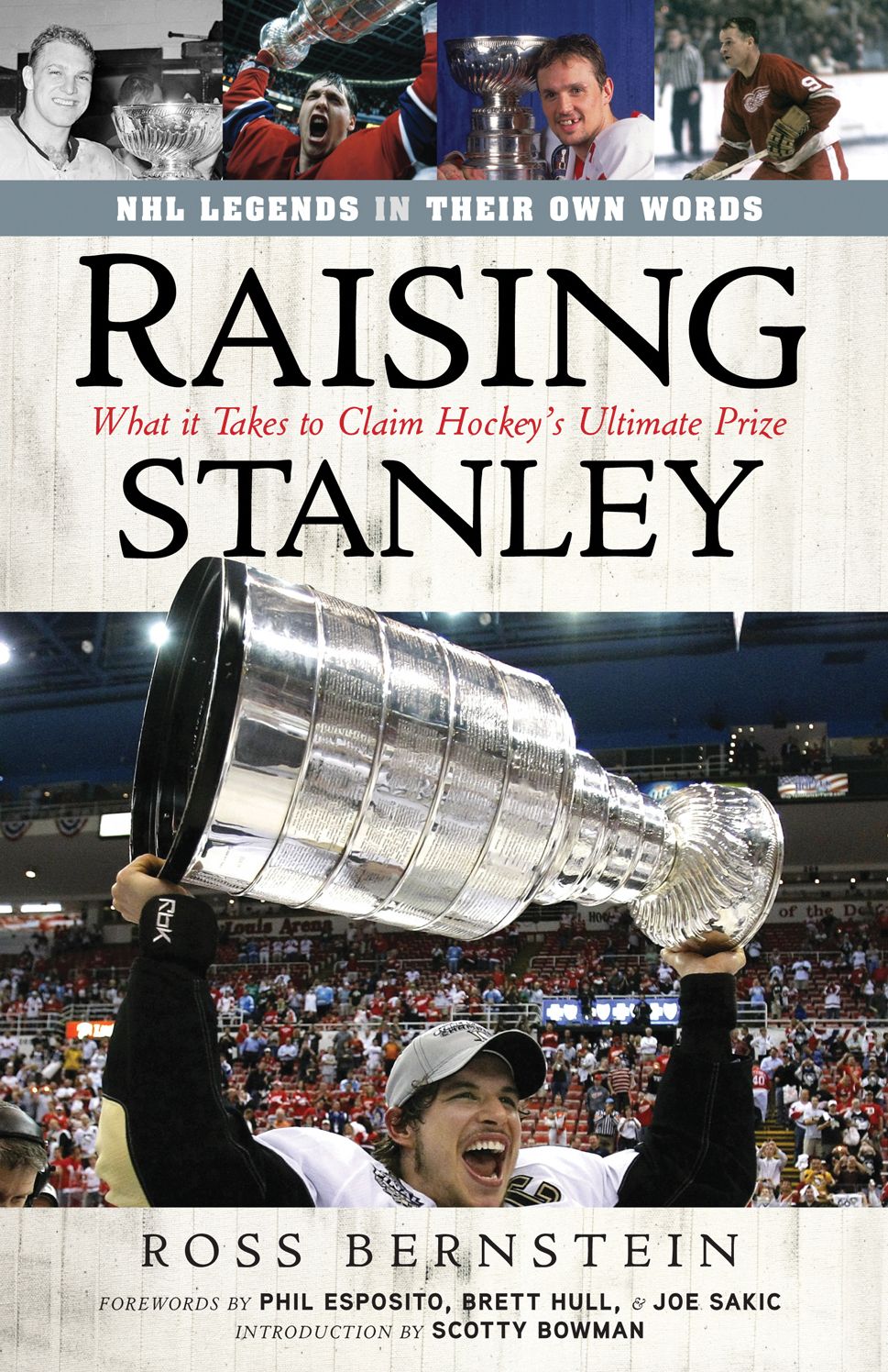 Raising Stanley: What It Takes to Claim Hockey's Ultimate Prize