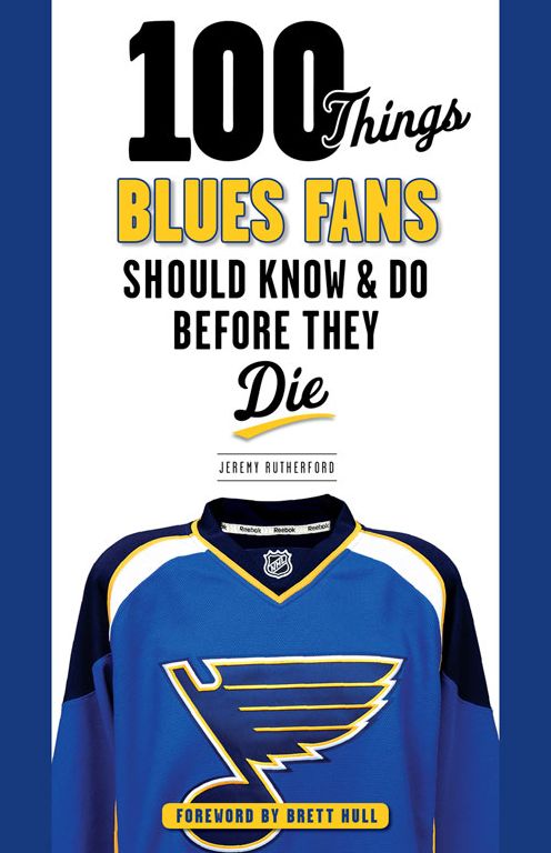 100 Things Blues Fans Should Know & Do Before They Die