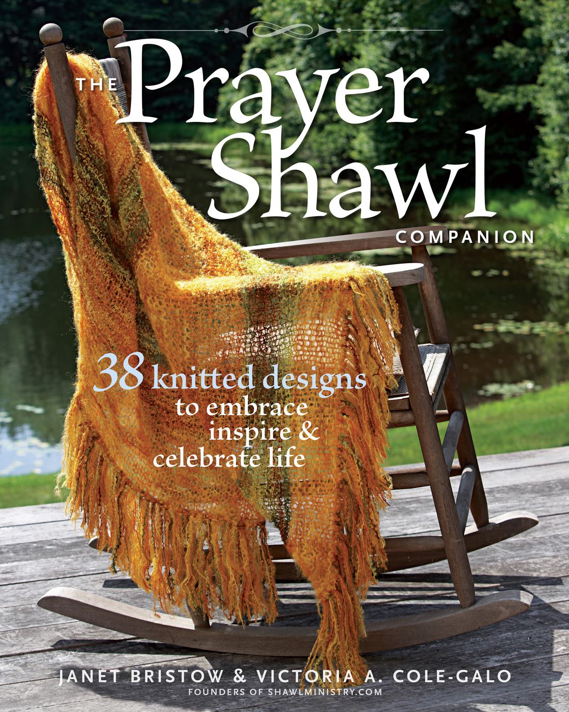 Prayer Shawl Companion: 30 Knitted Designs to Embrace, Inspire, and Celebrate Life
