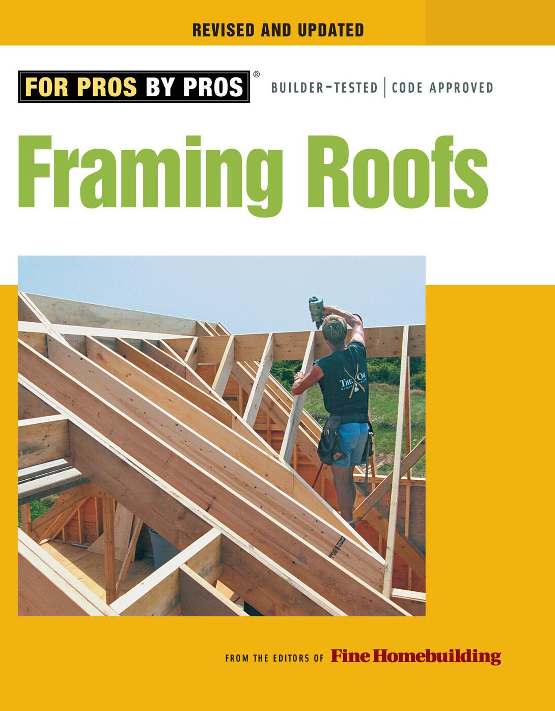 Framing Roofs: Completely Revised and Updated