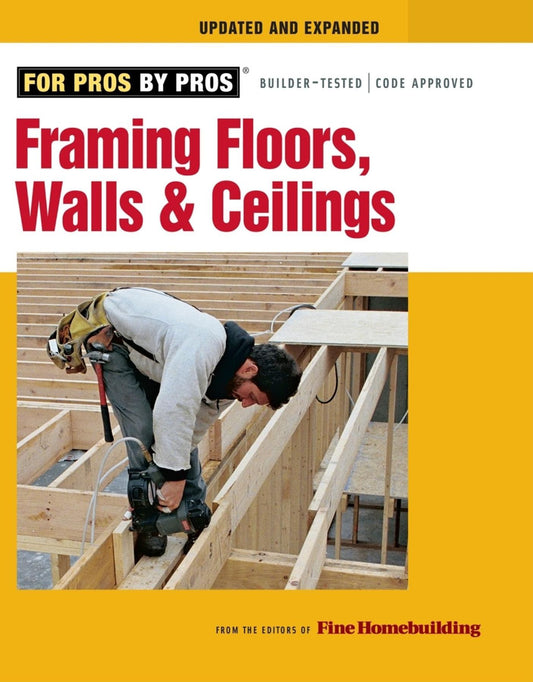 Framing Floors, Walls & Ceilings