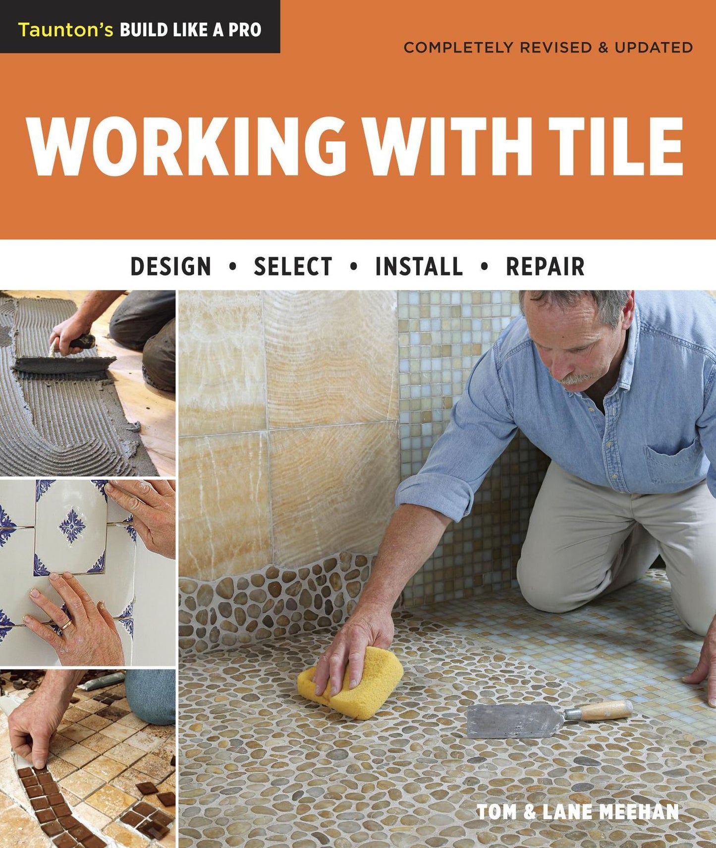 Working with Tile: Completely Revised and Updated