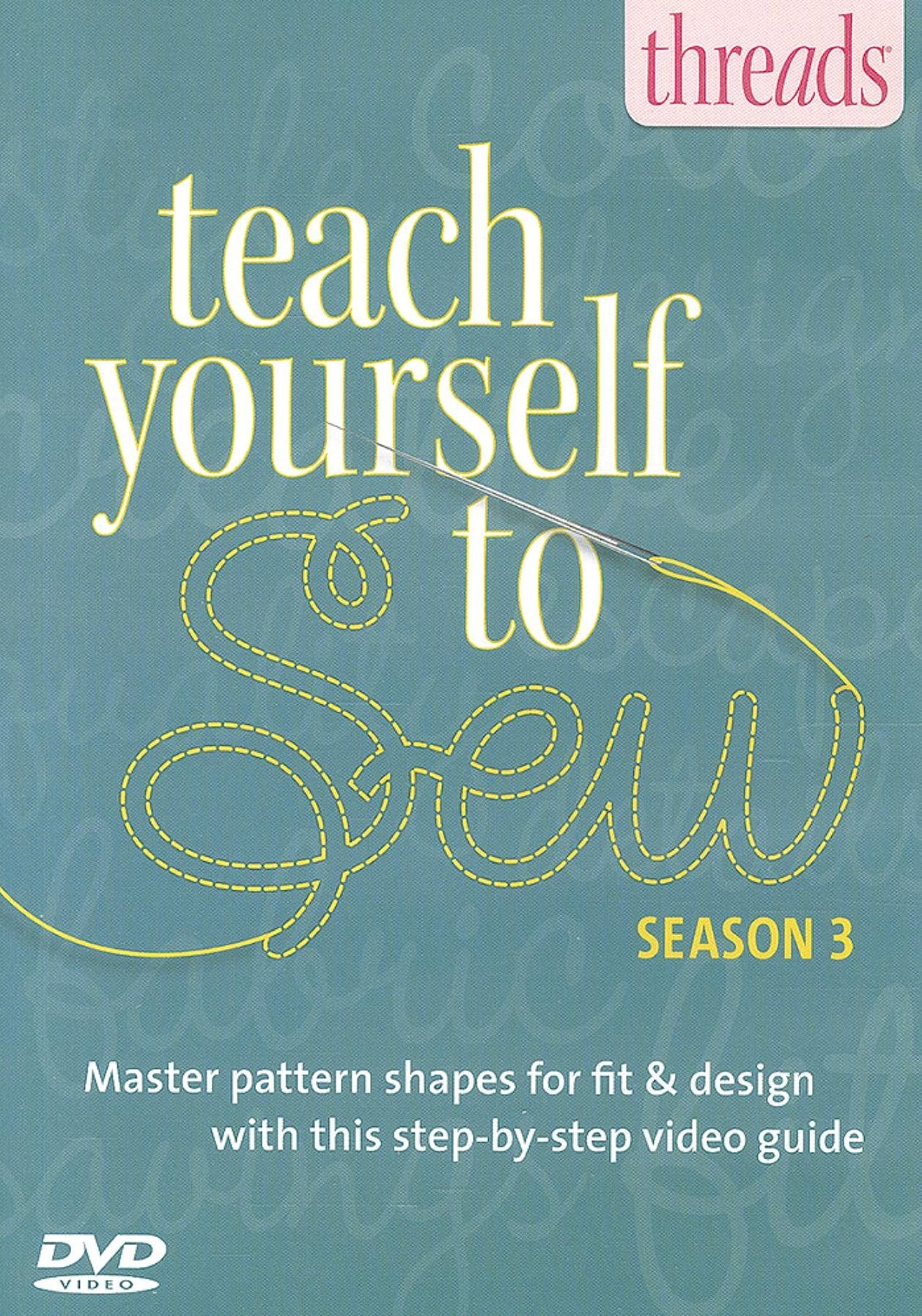 Thread's Teach Yourself to Sew - Vol. 3