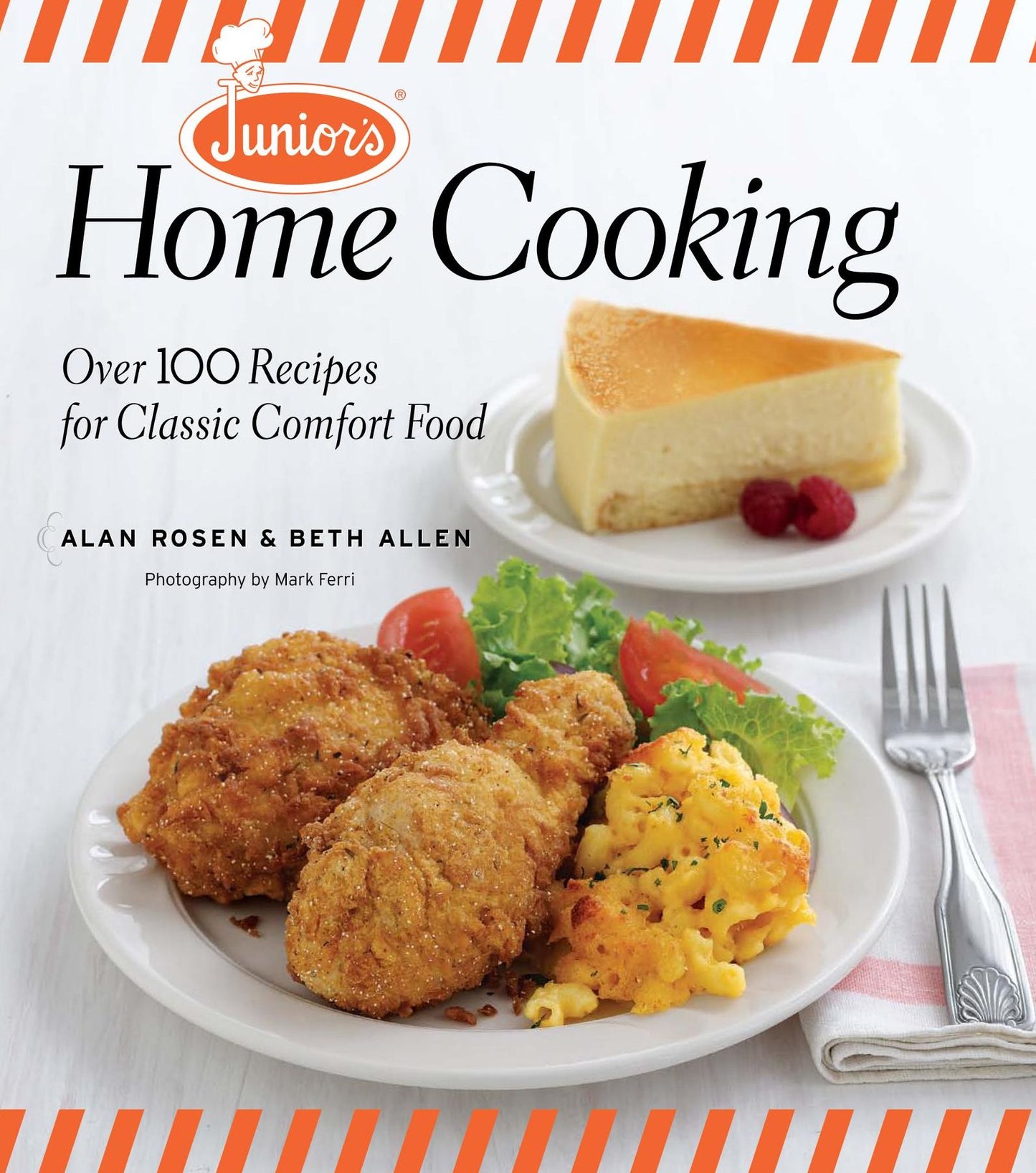 Junior's Home Cooking: Over 100 Recipes for Classic Comfort Food