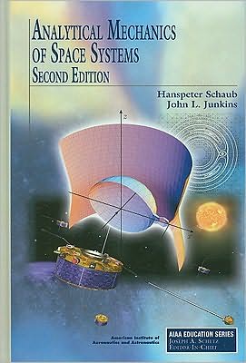 Analytical Mechanics of Space Systems, Second Edition