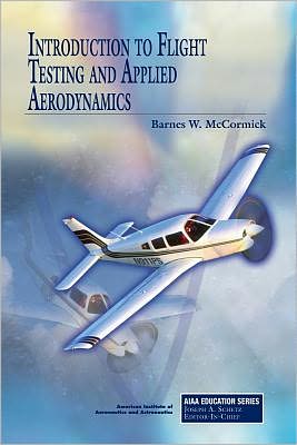 Introduction to Flight Testing and Applied Aerodynamics