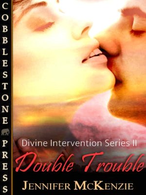 Double Trouble [Divine Intervention #2]