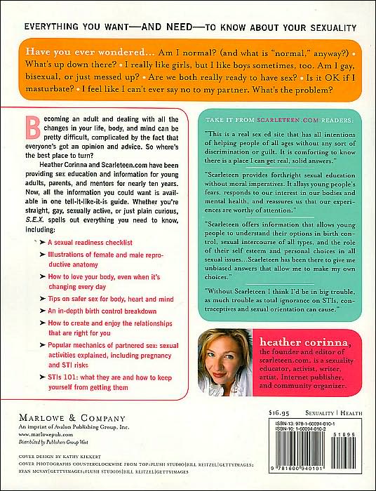 S.E.X.: The All-You-Need-to-Know Progressive Sexuality Guide to Get You Through High School and College
