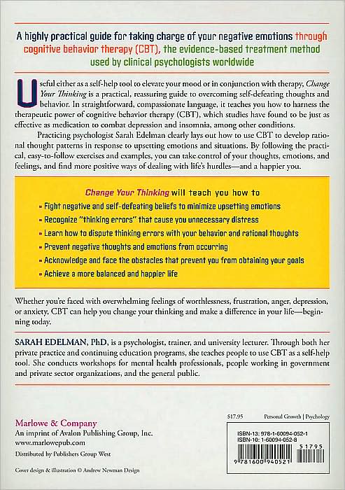 Change Your Thinking: Overcome Stress, Anxiety, and Depression, and Improve Your Life with CBT