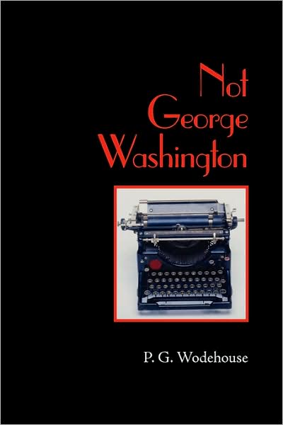 Not George Washington