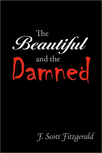 The Beautiful And The Damned, Large-Print Edition