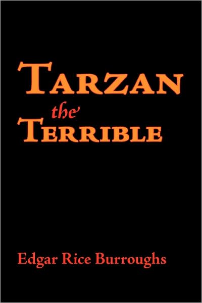 Tarzan The Terrible, Large-Print Edition
