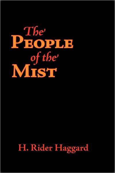 The People Of The Mist, Large-Print Edition