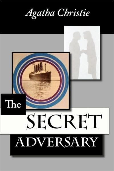 The Secret Adversary (Tommy and Tuppence Series)