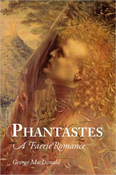 Phantastes, A Faerie Romance for Men and Women