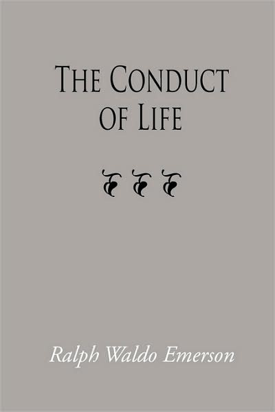 The Conduct of Life