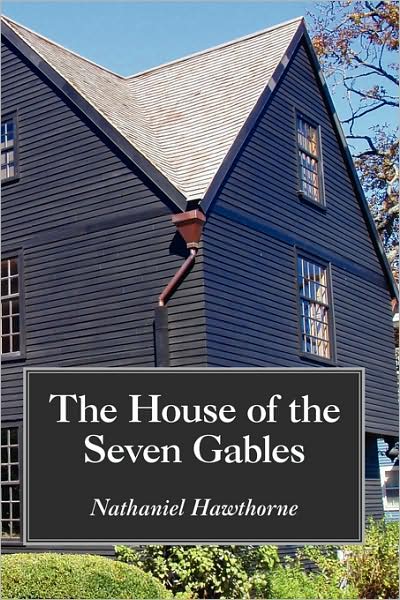 The House Of The Seven Gables, Large-Print Edition