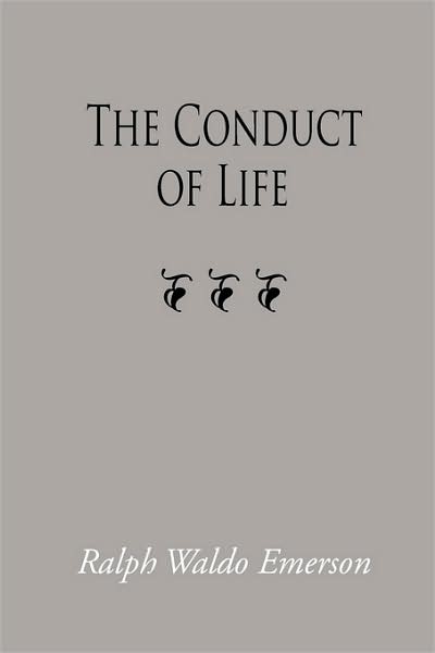 The Conduct of Life