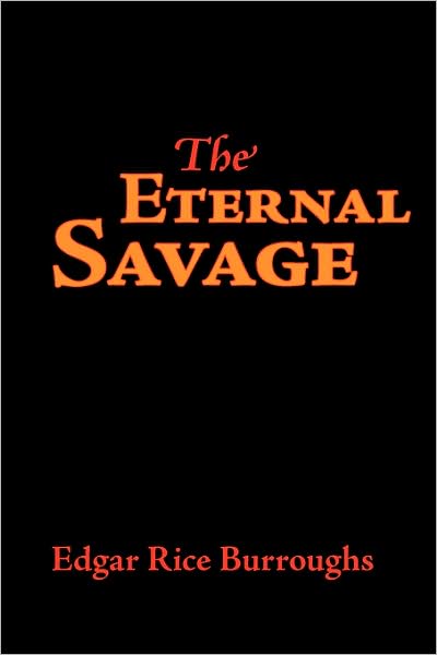 The Eternal Savage