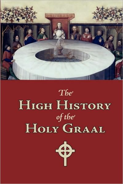 The High History Of The Holy Graal