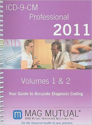 ICD-9-CM Professional, Volumes 1-2: Your Guide to Accurate Diagnosis Coding