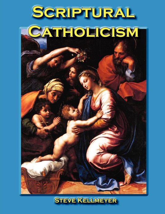 Scriptural Catholicism
