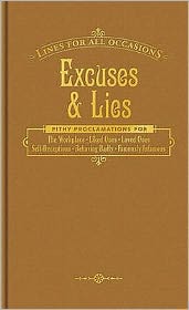 Excuses and Lies: Lines for All Occasions