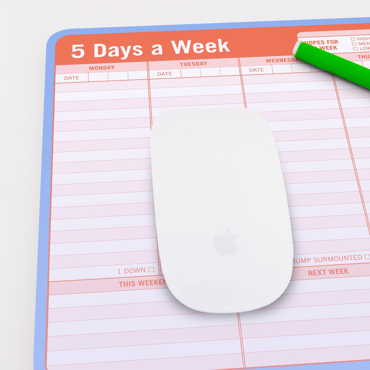 Mousepad: 5 Days a Week