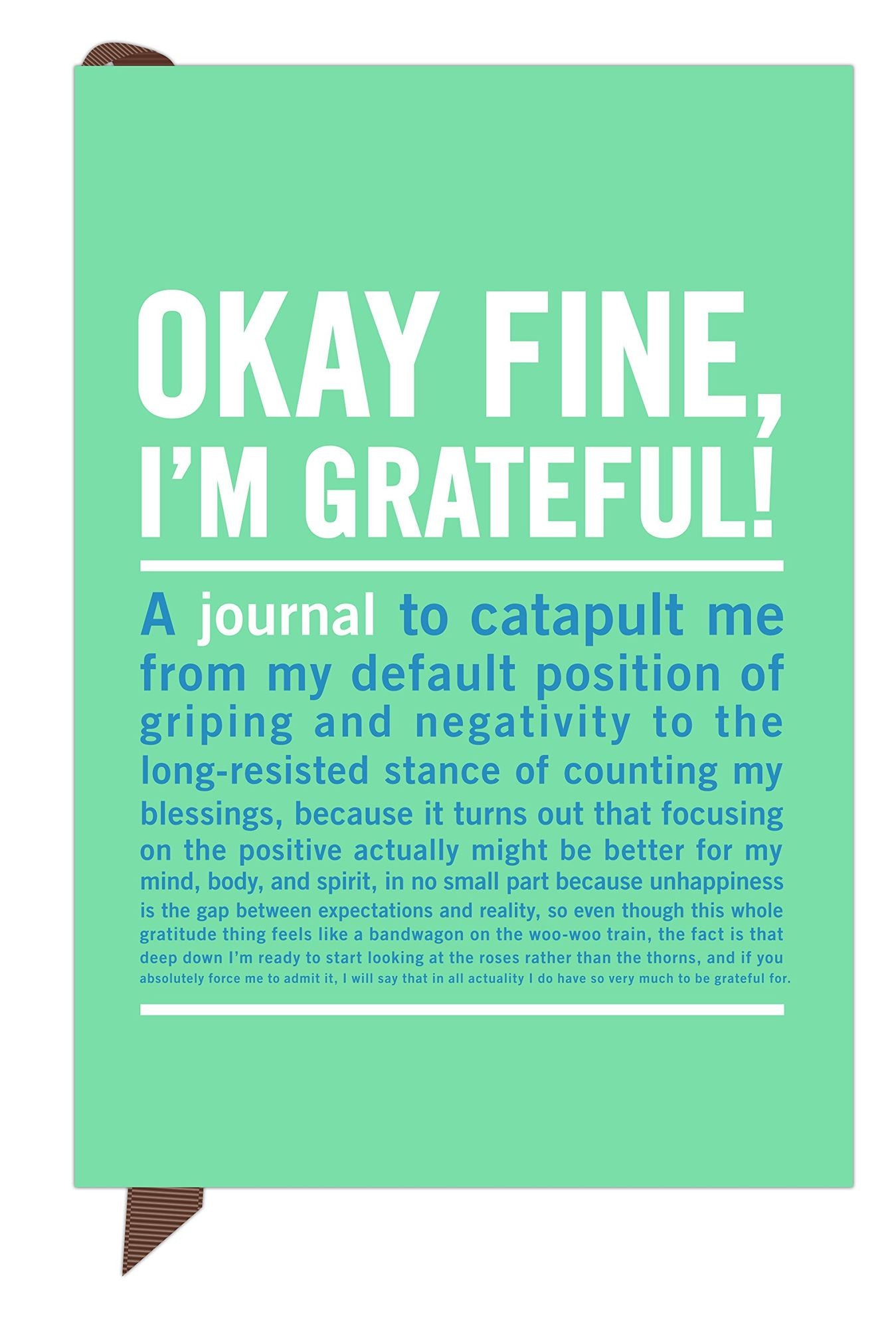 Okay Fine, I'm Grateful! Mini Inner-Truth Journal