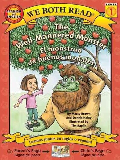We Both Read Bilingual Edition-the Well-Mannered Monster/el monstruo debuenos Modales