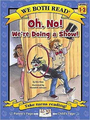 We Both Read-Oh No! We're Doing a Show!